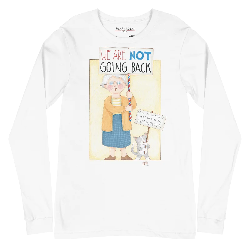 Not Going Back Unisex Long Sleeve T-Shirt