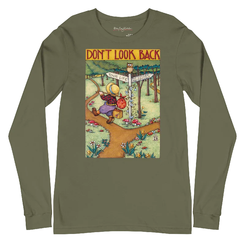 Don't Look Back Unisex Long Sleeve T-Shirt